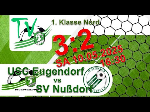 2025 05 10 USC Eugendorf 1b vs SV Nußdorf 1 Klasse Nord Torszenen