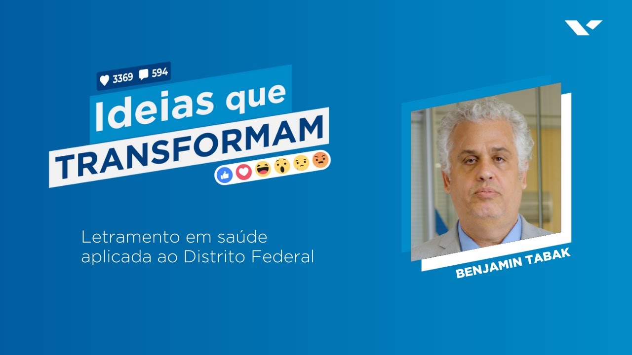 Ideias que Transformam | Letramento em saúde aplicada ao Distrito Federal