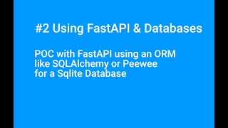 #2 POC with #fastapi using an ORM like #sqlalchemy  or #peewee  for a #sqlite #database