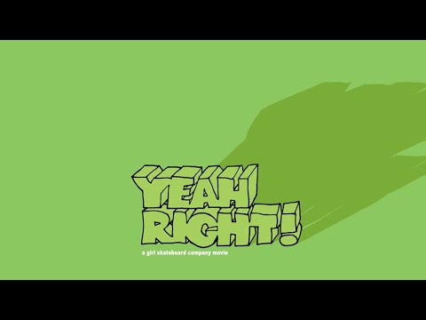 “Yeah Right!” | Girl Skateboards 2003 (4K Remaster)