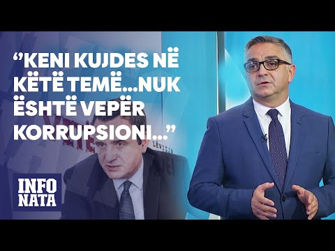 ‘’Keni kujdes në këtë temë...nuk është vepër korrupsioni...atë rrugë e bëni çdo ditë"