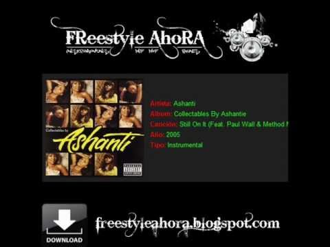 Ashanti (Feat. Paul Wall And Method Man) - Still On It (Instrumentals Hip Hop Freestyleahora).wmv