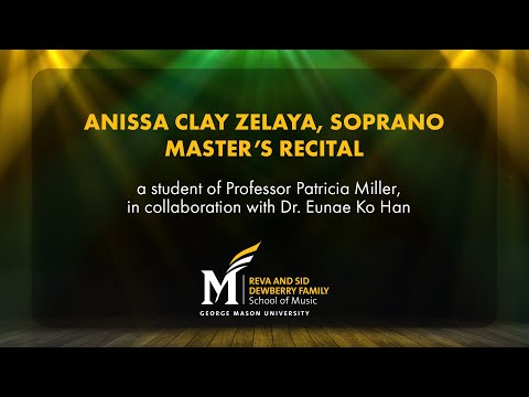 Anissa Clay Zelaya, Voice, Master's Recital