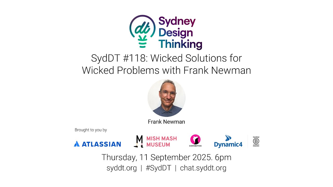 SydDT #118: Wicked Solutions for Wicked Problems with Frank Newman