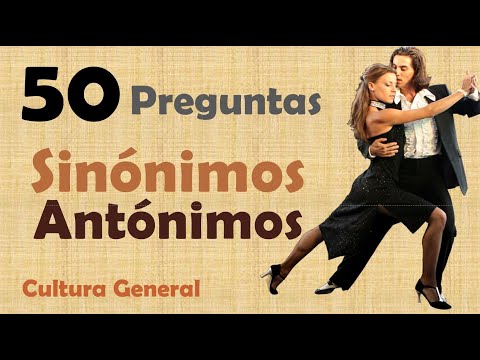 📚🔤 Test de Sinónimos 😊 - Test de Antónimos 😕. 50❓ Preguntas. 🧠💡