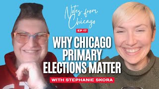Stephanie Skora on the “Girl, I Guess” Voter Guide & Why Chicago Primary Elections Decide Everything
