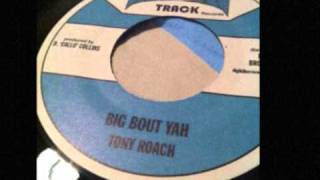 TONY ROACH - Big Bout Yah - 7&#39;&#39; DigiKiller