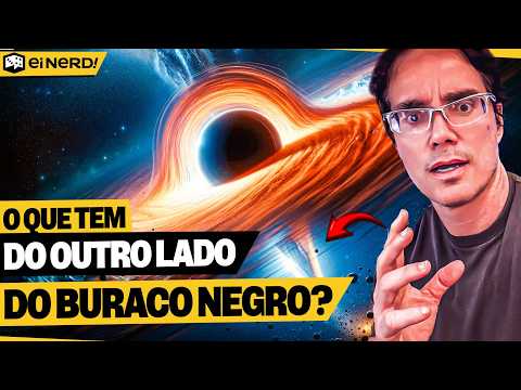 BURACO NEGRO: O QUE TEM DO OUTRO LADO? EXISTE UM MULTIVERSO? - Ei Nerd Curiosidades