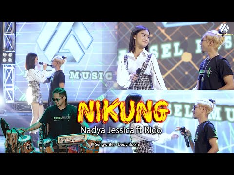 Nadya Jessica - Nikung (Official Video Aksel Musik)