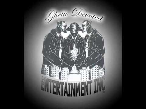 Bye Haters - Ghetto Devoted Ent. (Yung Dub , J Wes , Goldie Da Don)