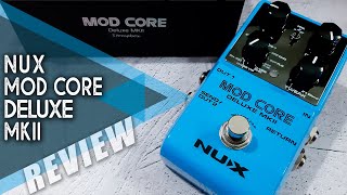 Video thumbnail for NUX Mod Core Deluxe MKII || Chorus // Flanger // Vibrato Stereo Tones | VIDEO REVIEW [NO TALK] by Perry Frank