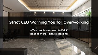 Strict CEO Warns You for Overworking ASMR Roleplay
