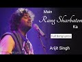 Main Rang Sharbaton Ka Reprise Version LYRICS Arijit Singh Pritam Phata Poster Nikla Hero