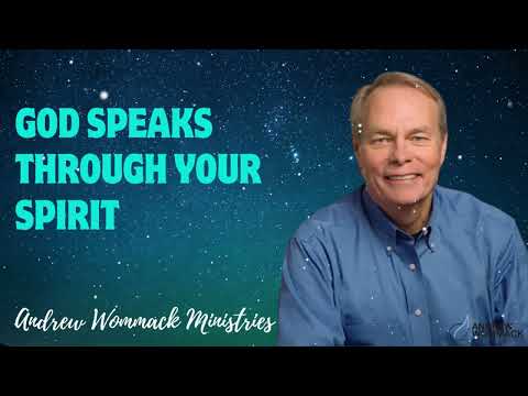 God Speaks Through Your Spirit - Andrew Wommack Ministries