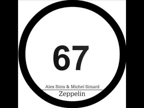 Alex Sims, Michel Simard - Zeppelin Ride (Original Mix)