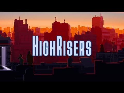 Highrisers - Trapped Skyscraper Zombie Apocalypse Survival
