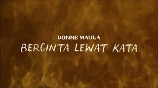 Download lagu Donne Maula - Bercinta Lewat Kata mp3 Download lagu Donne Maula - Bercinta Lewat Kata mp3