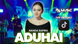 Download lagu ⭕FYP TIKTOK⭕  | ADUHAI - NANDA SAFIRA - RA MUSIC mp3