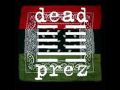 Dead Prez - Be Healthy 