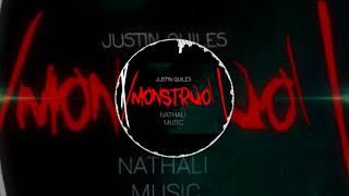 JUSTIN QUILES - MONSTRUO [ NATHALI MUSIC ]