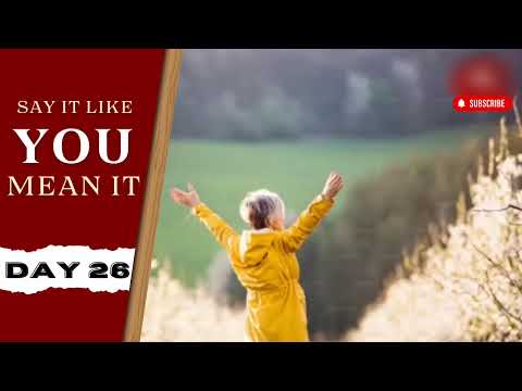 Day 26 Say It Like You Mean It (English)