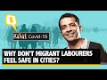 Migrant Workers Not Escaping Society Failed Them Goonj Founder The Quint
