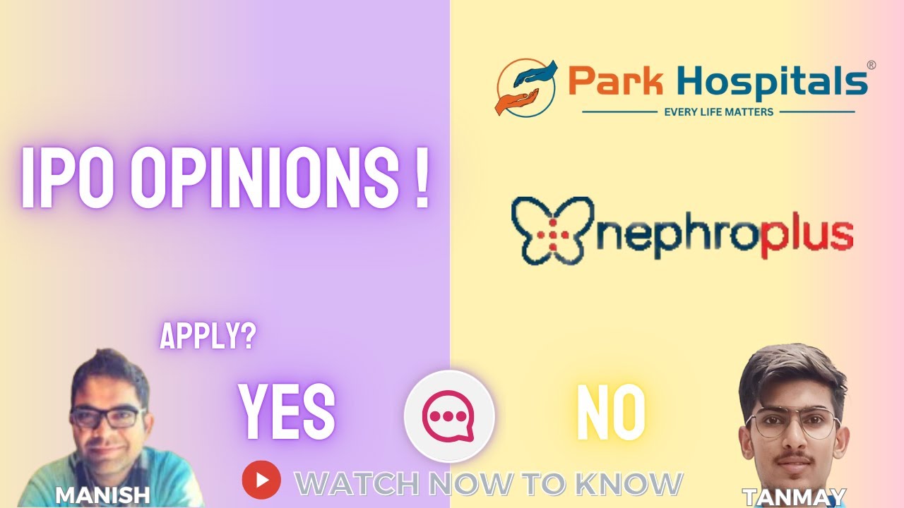 ParkMedi, Nephrocare : Dec 2nd week IPOs - Apply/Avoid? Primary Market Chatter