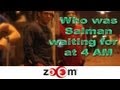 Who Was Salman Waiting For At 4am In Worli