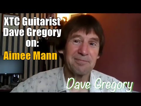 XTC's Dave Gregory on touring with Aimee Mann of Til Tuesday