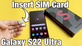 Galaxy S22 Ultra: How to Insert SIM Card & Double Check Mobile Settings