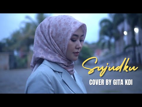 SUJUDKU - COVER BY GITA KDI