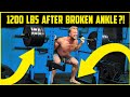 I Tried To Lift 1,200 Lbs Two Years After Breaking My Ankle