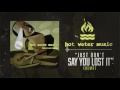 Hot Water Music - Just Don't Say You Lost It (Demo) - riserecords Hot Water Music - Just Don't Say You Lost It (Demo)
