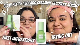 ✨GLOW RECIPE AVOCADO CERAMIDE RECOVERY SERUM✨ First Impressions l Review l Try On (Ipsy Extra)