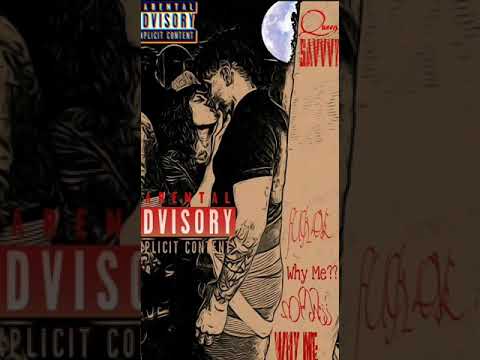 Queen savvvy - Why me