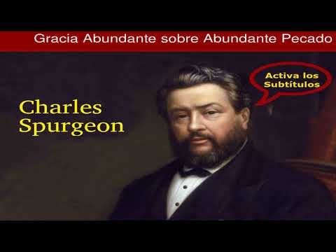 Cuando el pecado abundó, sobreabundó la gracia - Charles Spurgeon