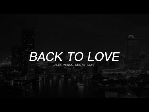 Alex Menco, Deeper Loft - Back To Love