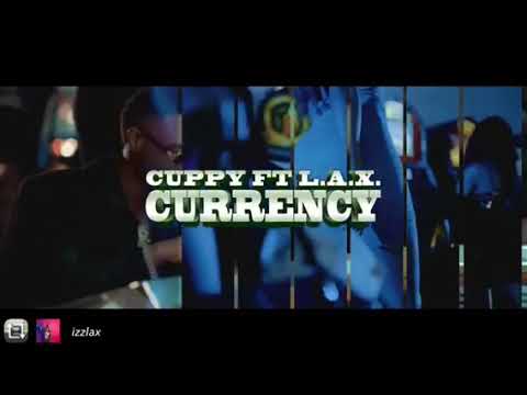 Currency by LAX ft Dj Cuppy