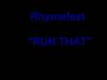 Rhymefest- run that 