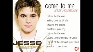 Come To Me - Jesse McCartney / Lyrics