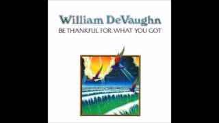 William DeVaughn - Be Thankful For What You Got