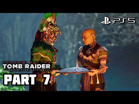 SHADOW OF THE TOMB RAIDER DEFINITIVE EDITION Gameplay Walkthrough - Part 7 [PS5 60FPS]
