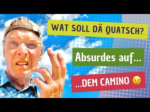 Achtung Satire: Wenn der Kölner sich auf dem Camino aufregt