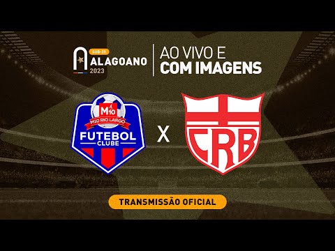 M10 Rio Largo x CRB - ALAGOANO SUB 20 - 1º FASE