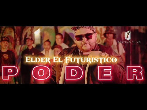 Elder El Futuristico , @ruta6333  -  Poder  (Oficial Video)