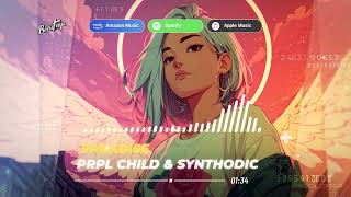 PRPL CHILD & Synthodic  - Paradise