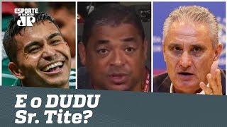 ‘Dudu merece uma chance na Seleção Brasileira’, cobra Vampeta