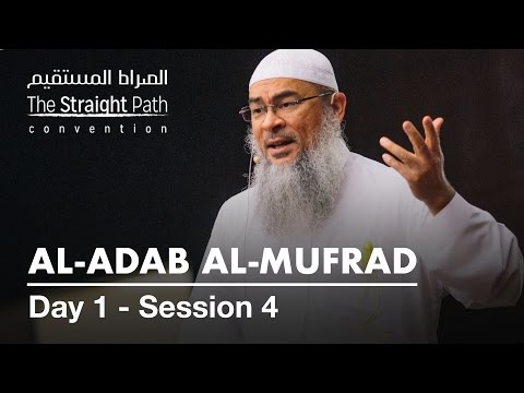 Al-Adab Al-Mufrad | Sheikh Assim Al-Hakeem | D01S04