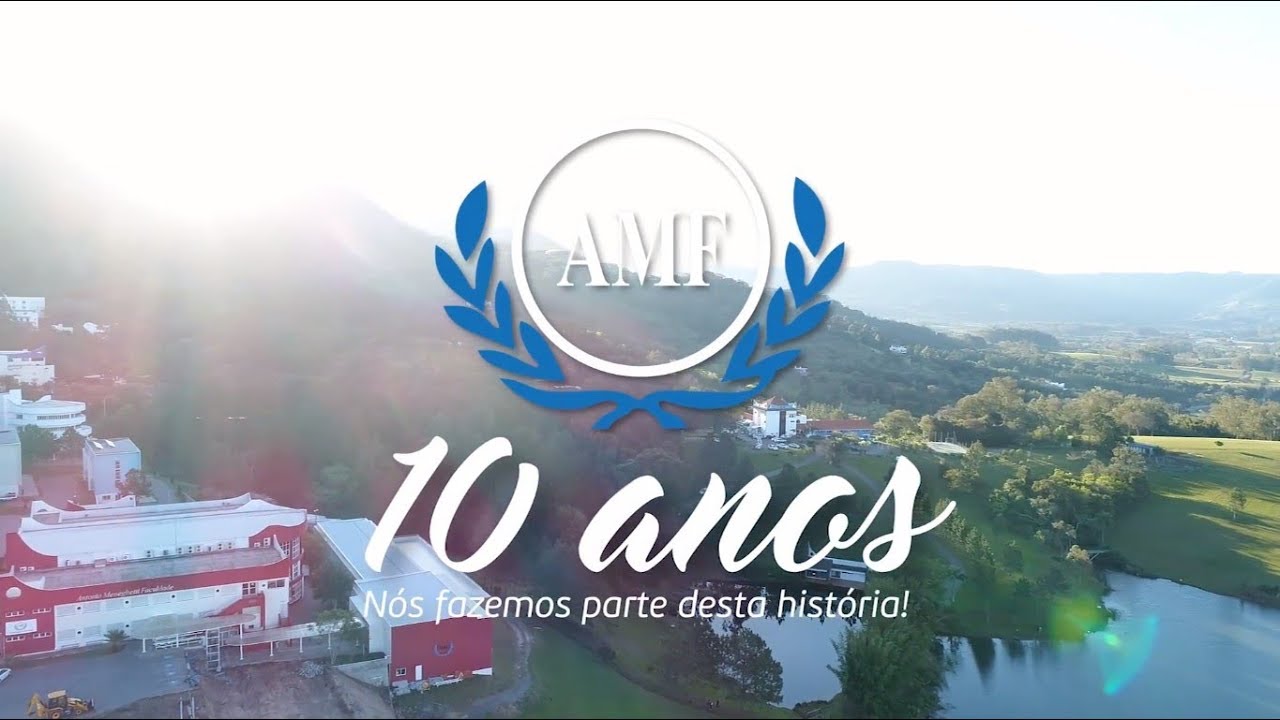AMF 10 anos | Antonio Meneghetti Faculdade
