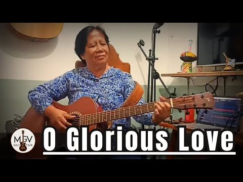 O Glorious Love -  John W. Peterson (Guitar Instrumental With Lyrics)